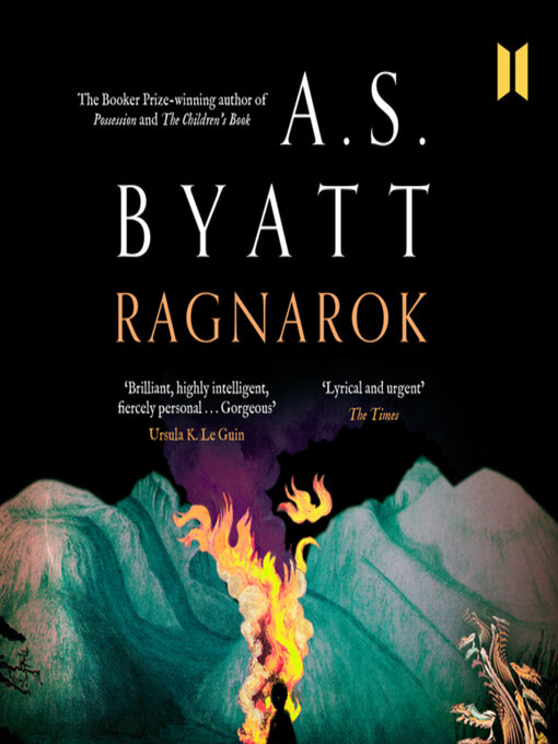 Title details for Ragnarok by A. S. Byatt - Available